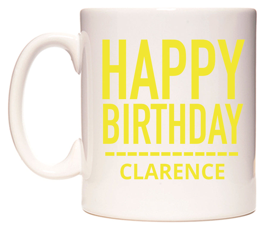 This mug features Happy Birthday Clarence (Plain Yellow)