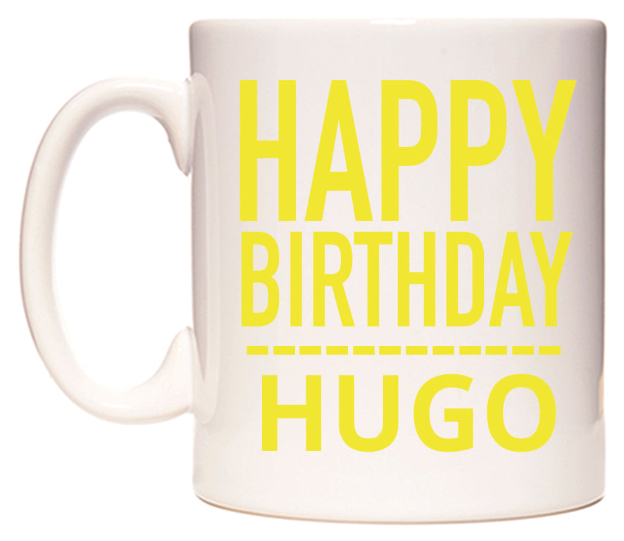 This mug features Happy Birthday Hugo (Plain Yellow)