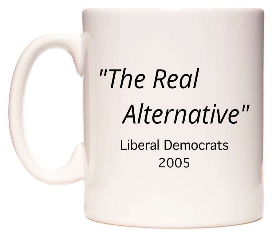 The Real Alternative Liberal Democrats Party Slogan in 2005 Mug