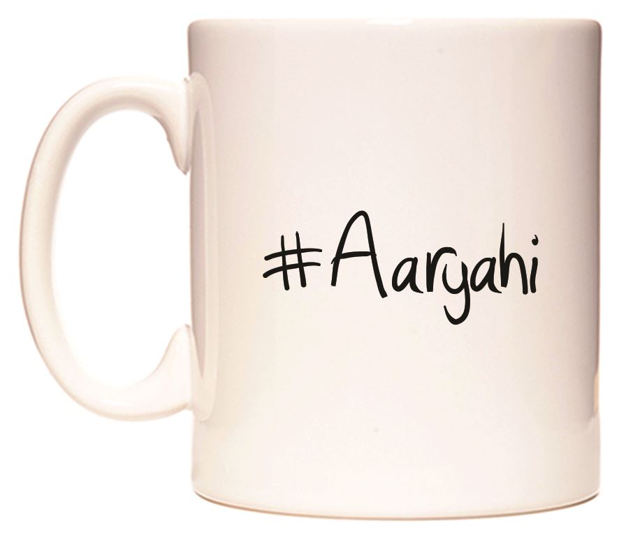 This mug features #Aaryahi