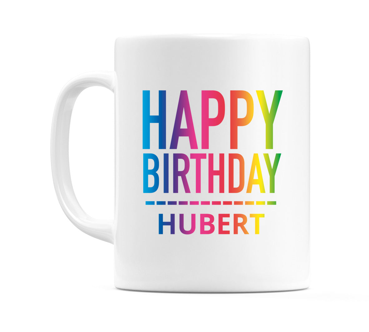 Happy Birthday Hubert (Rainbow) Mug Cup by WeDoMugs