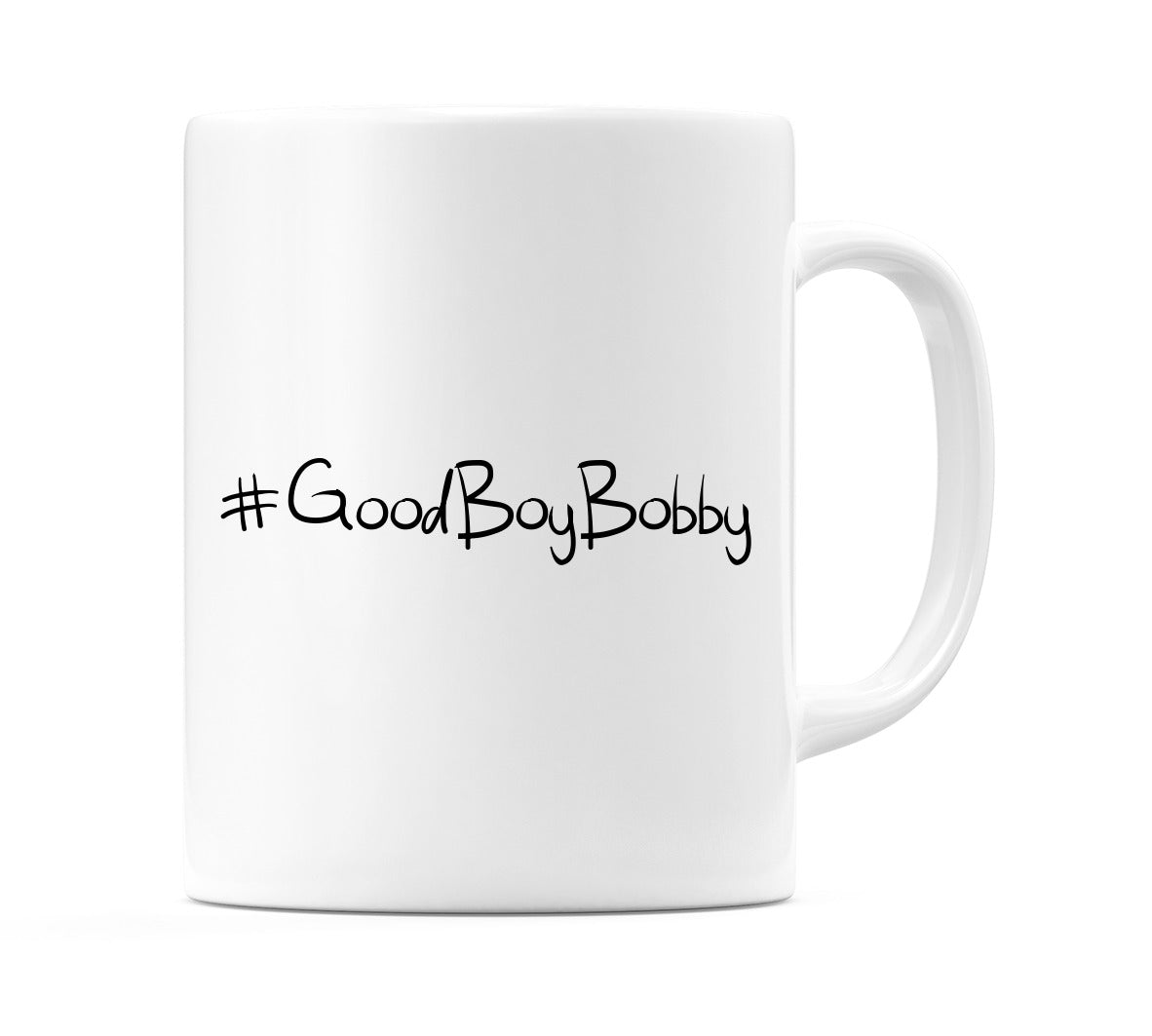 #GoodBoyBobby Mug
