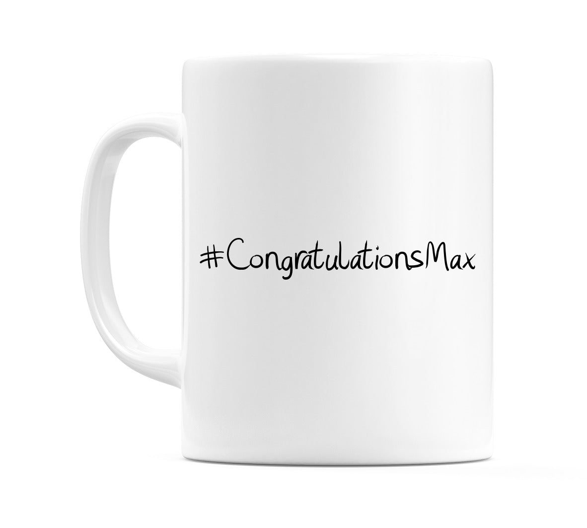 #CongratulationsMax Mug