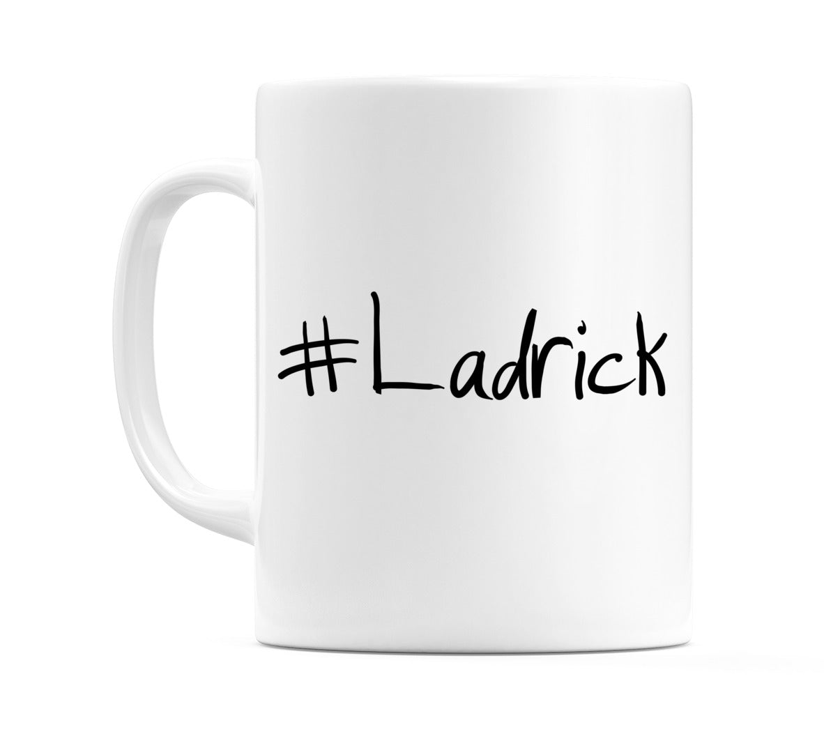 #Ladrick Mug