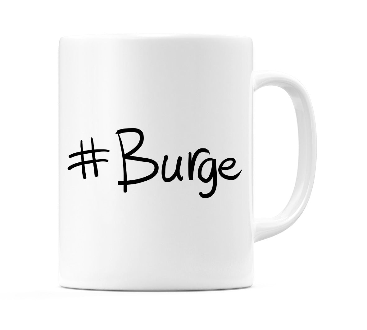 #Burge Mug
