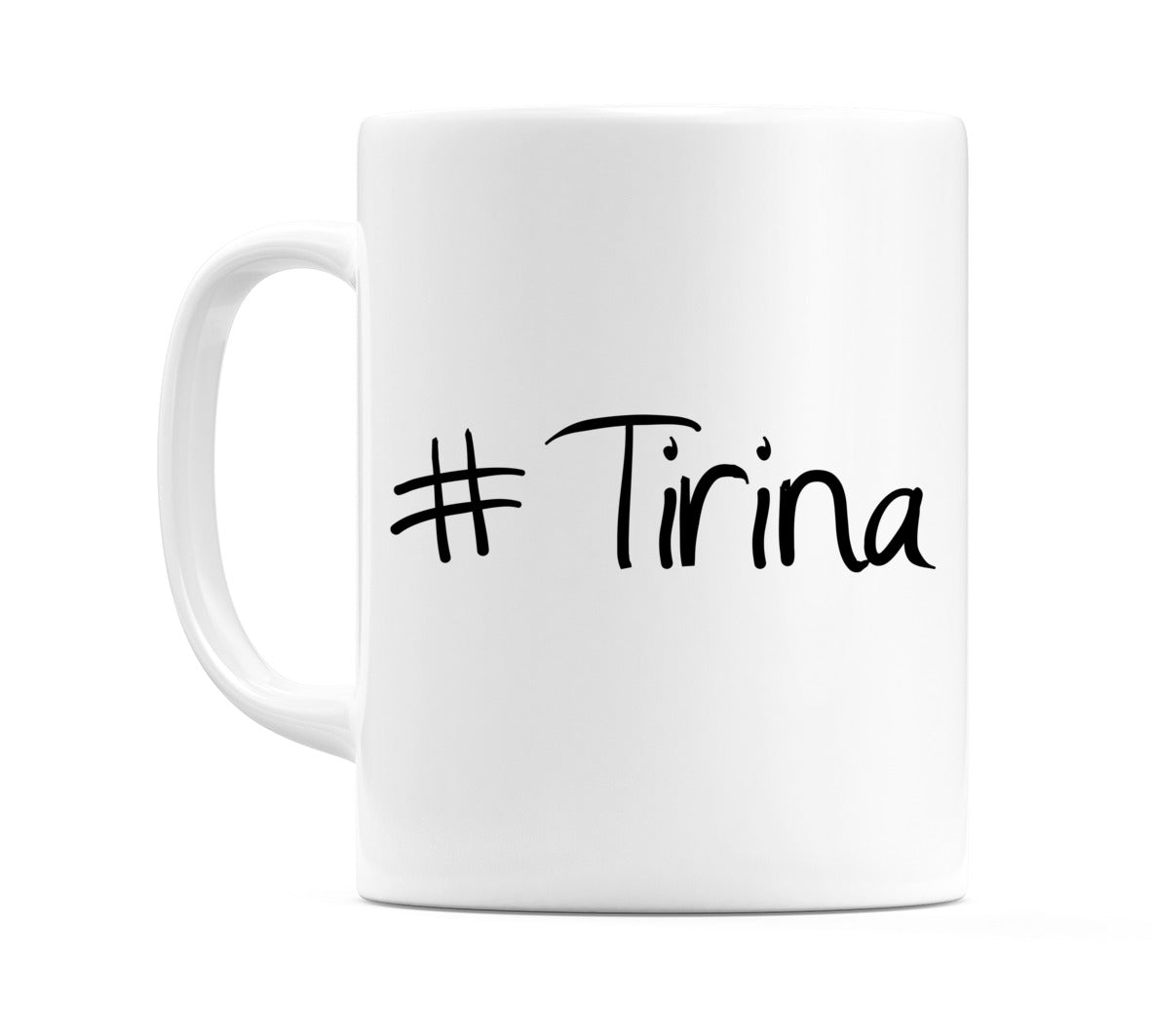 #Tirina Mug