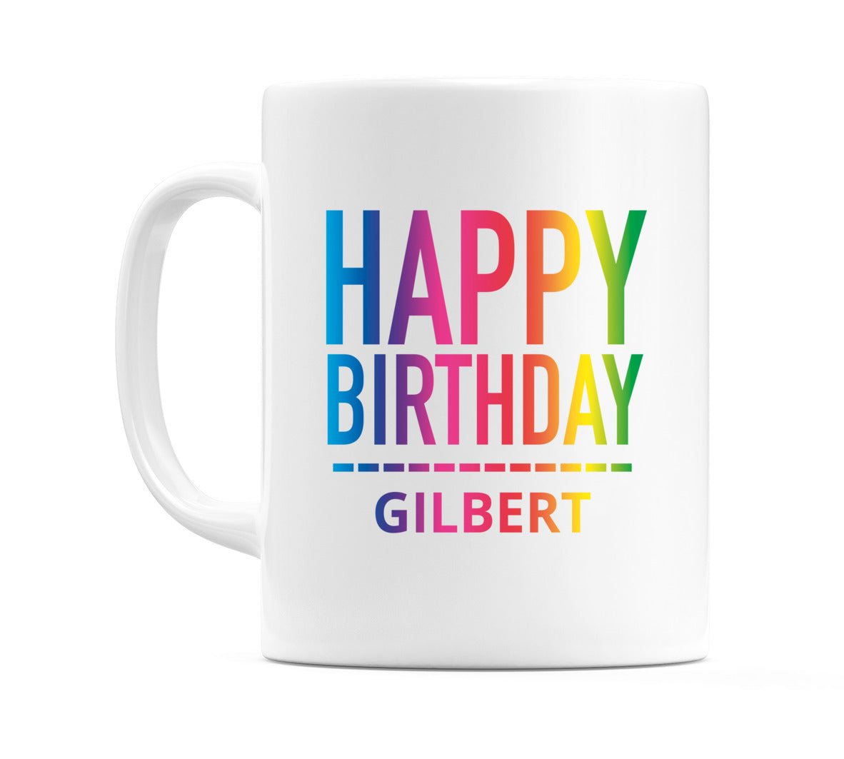 Happy Birthday Gilbert (Rainbow) Mug Cup by WeDoMugs
