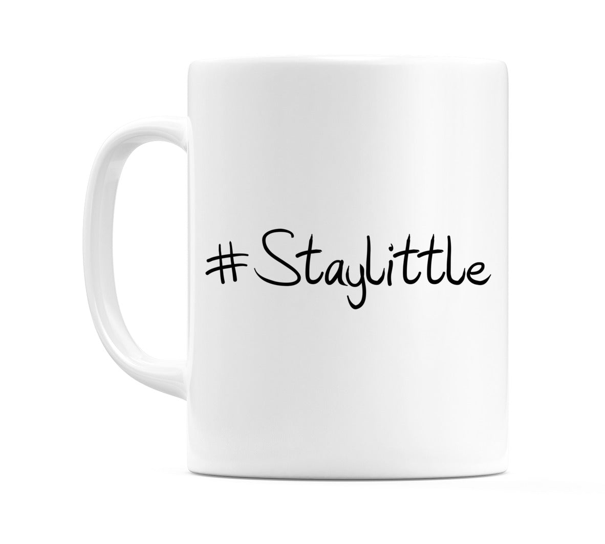 #Staylittle Mug