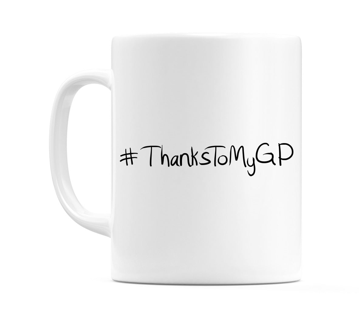 #ThanksToMyGP Mug