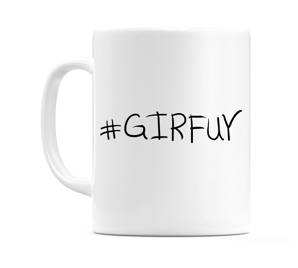 #GIRFUY Mug