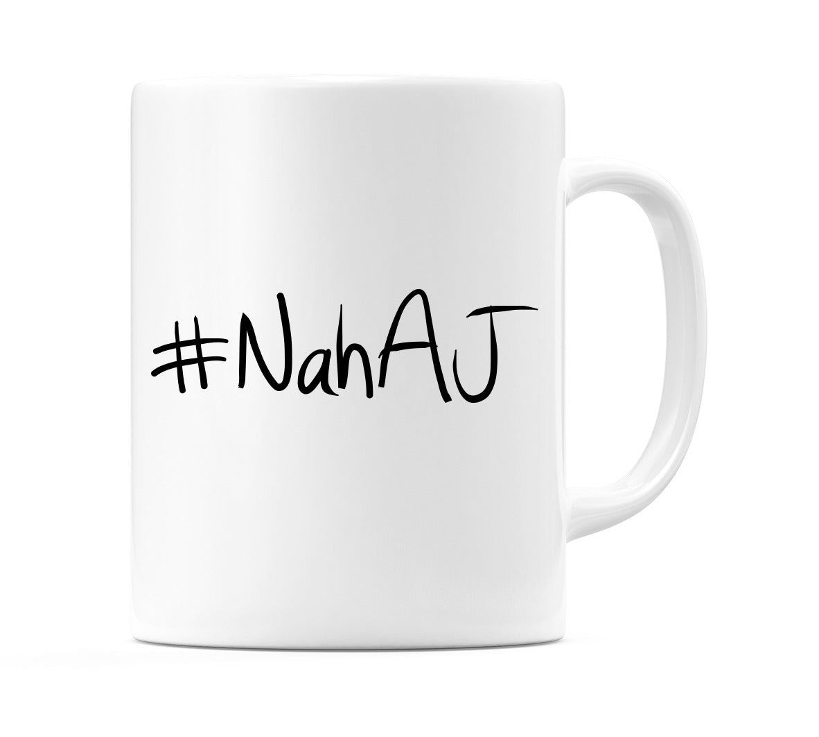 #NahAJ Mug