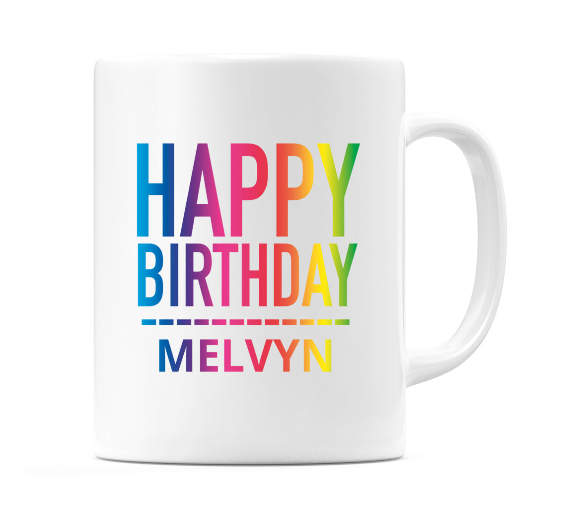 Happy Birthday Melvyn (Rainbow) Mug Cup by WeDoMugs