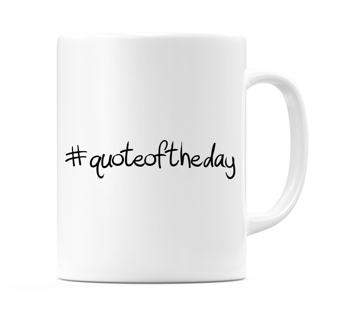 #quoteoftheday Mug