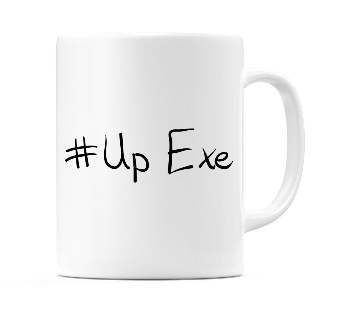 #Up Exe Mug