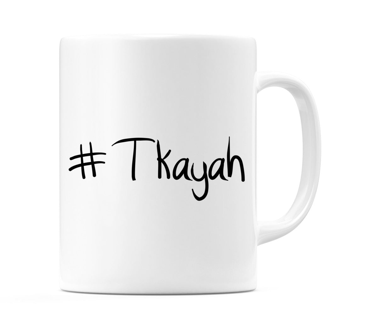 #Tkayah Mug