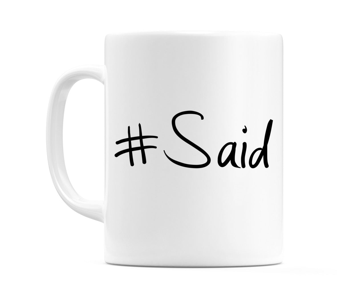 #Said Mug