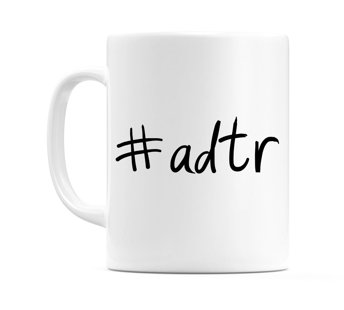 #adtr Mug