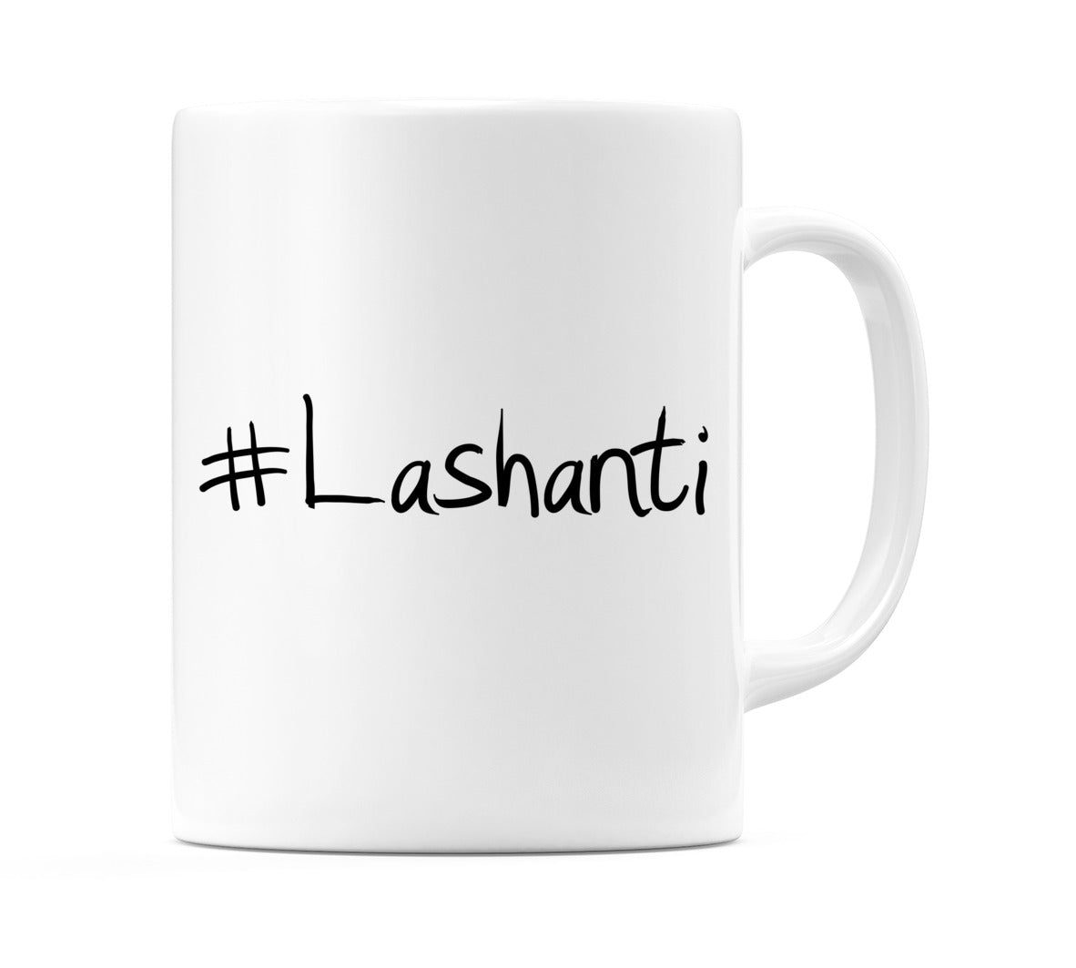 #Lashanti Mug