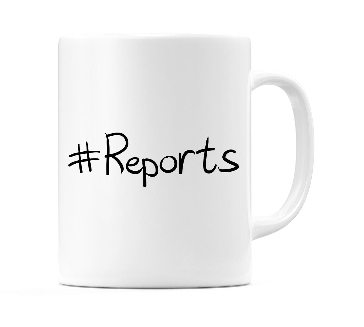 #Reports Mug