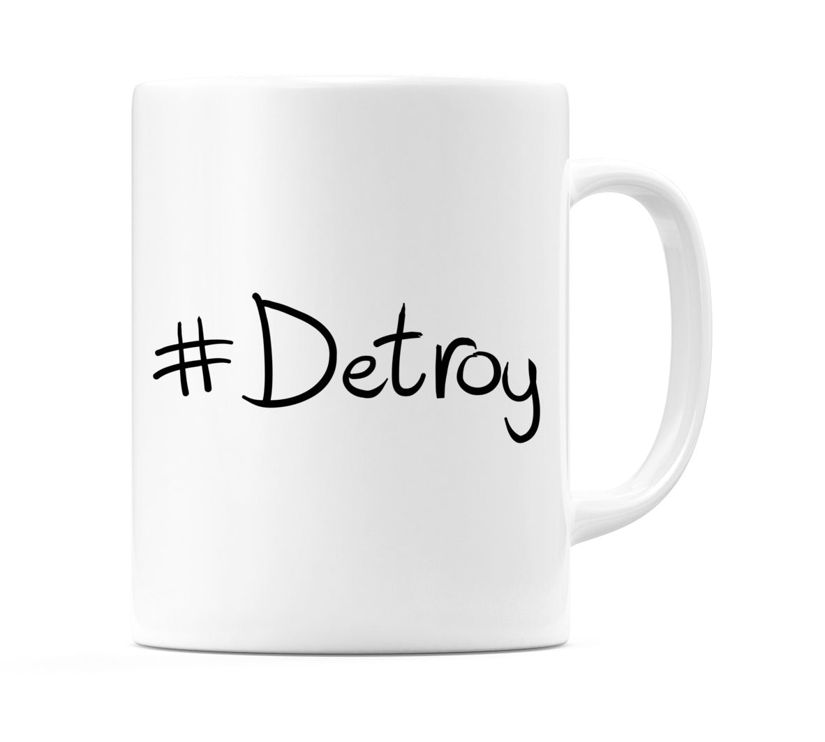 #Detroy Mug