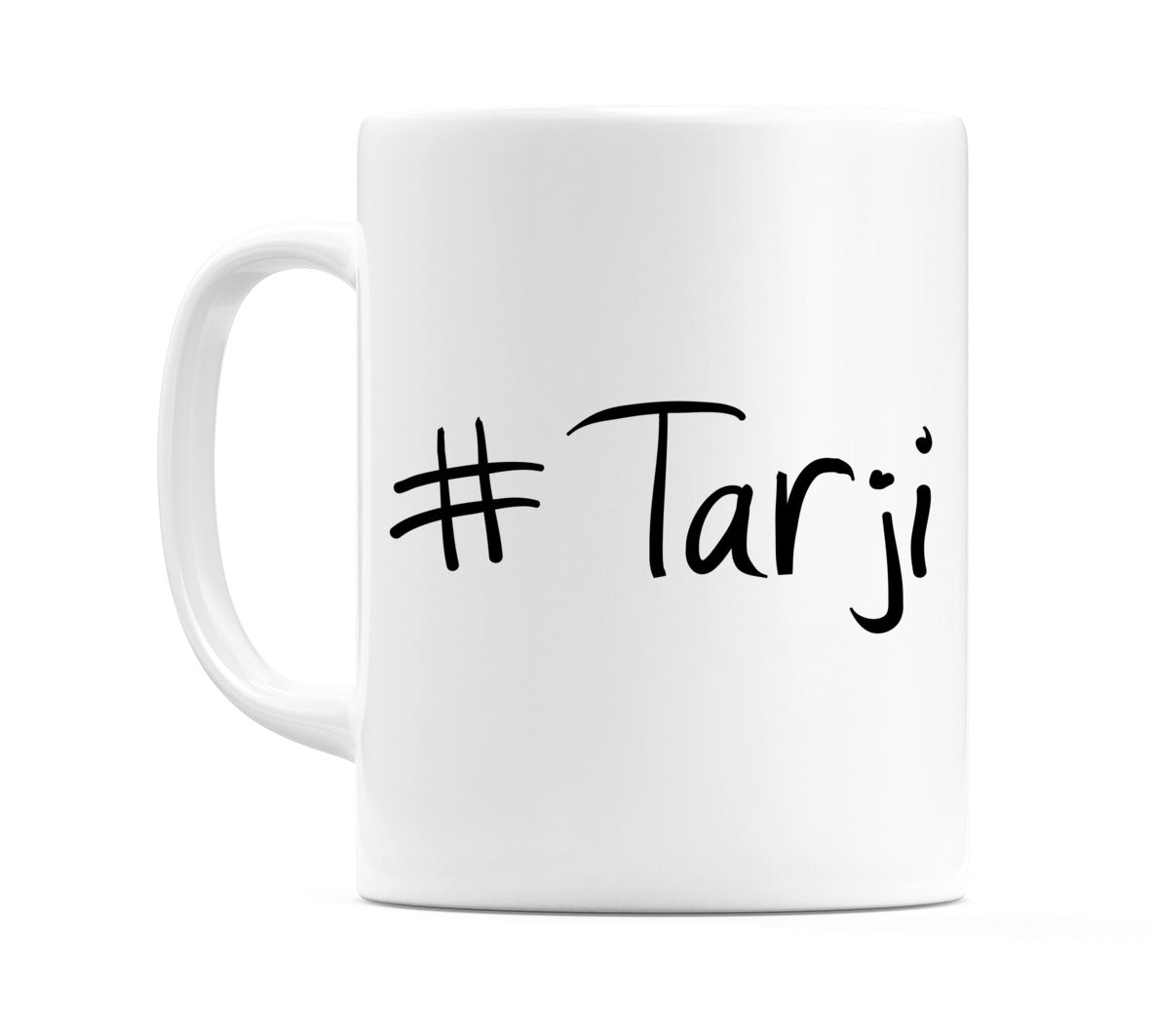 #Tarji Mug