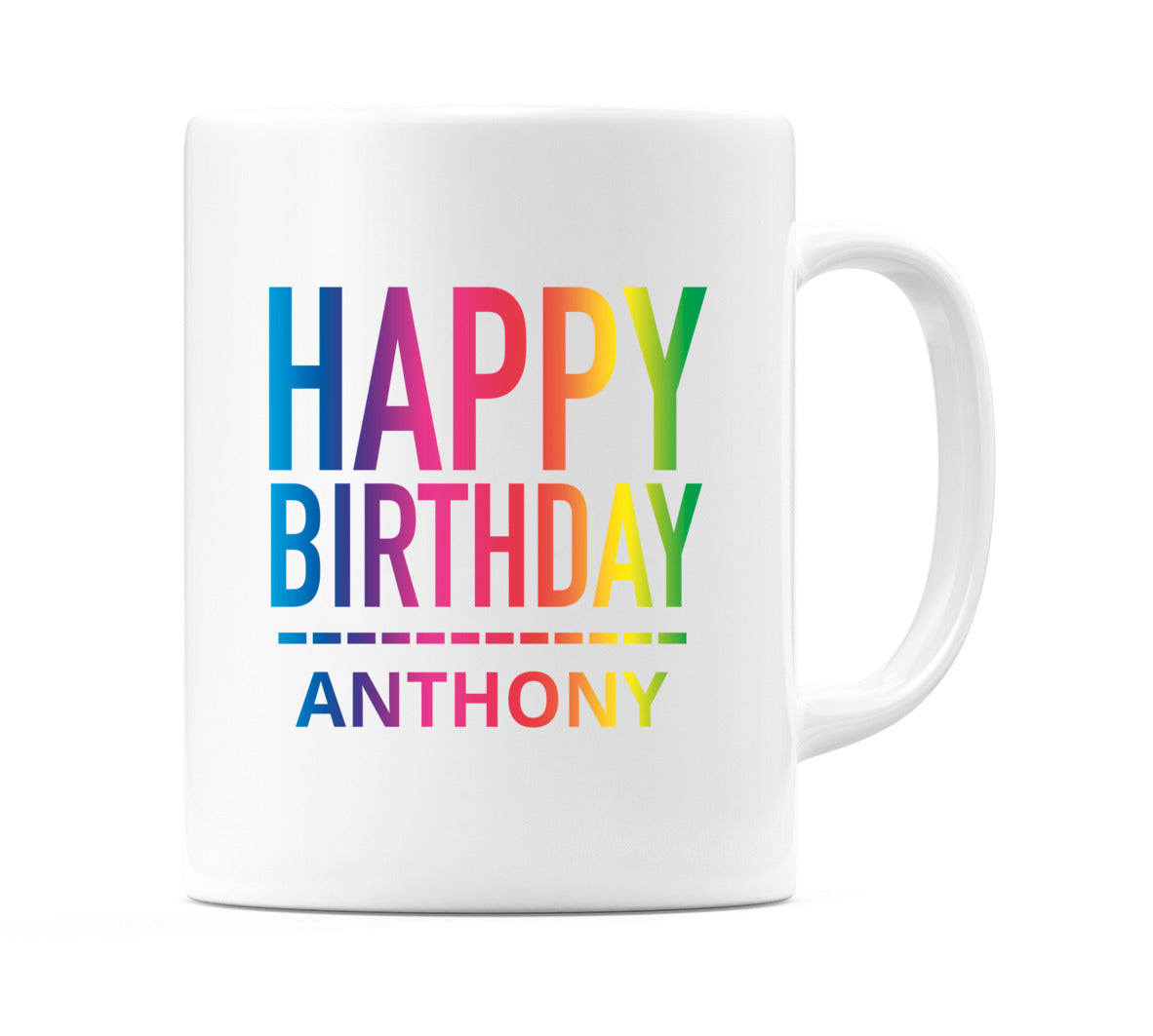 Happy Birthday Anthony (Rainbow) Mug Cup by WeDoMugs