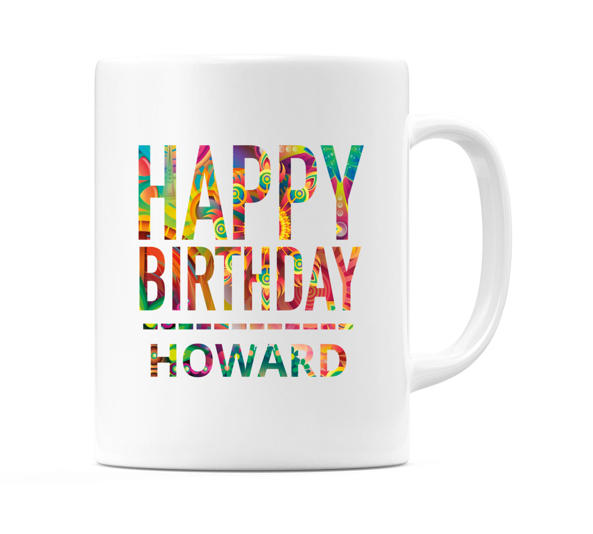 Happy Birthday Howard (Tie Dye Effect) Mug Cup by WeDoMugs