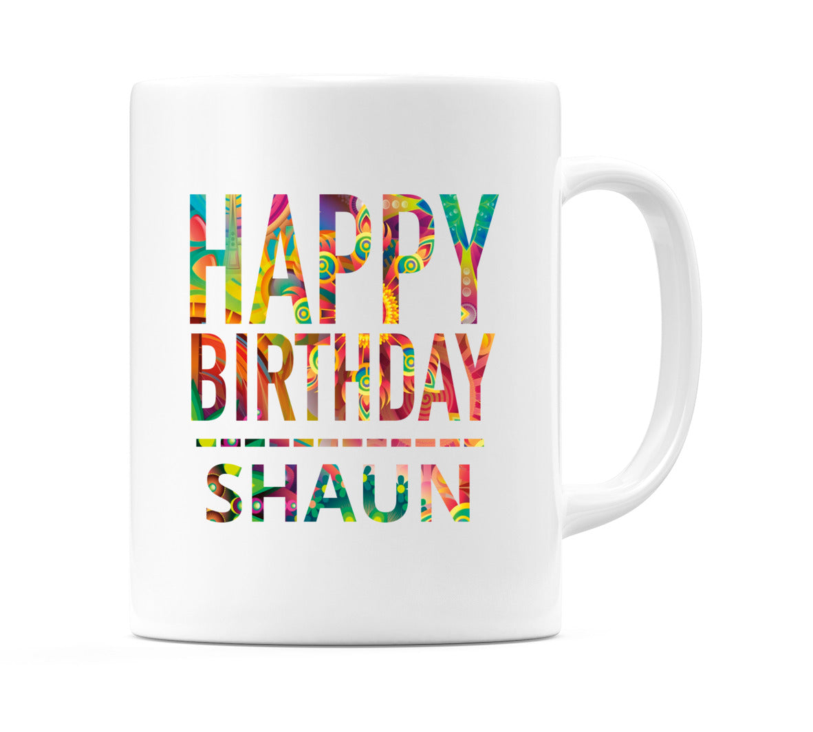 Happy Birthday Shaun (Tie Dye Effect) Mug Cup by WeDoMugs