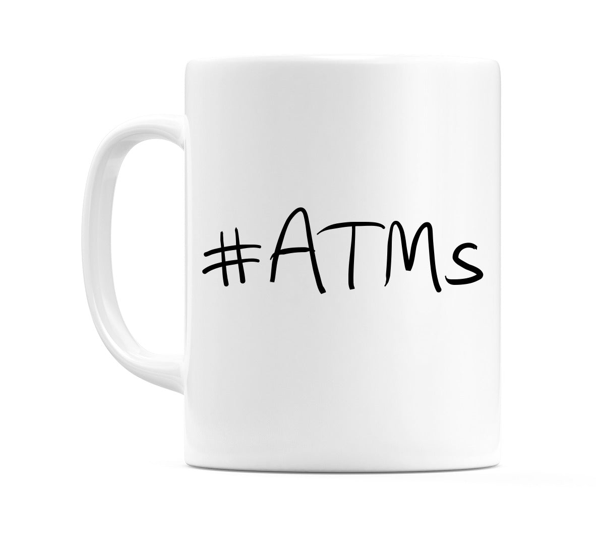 #ATMs Mug