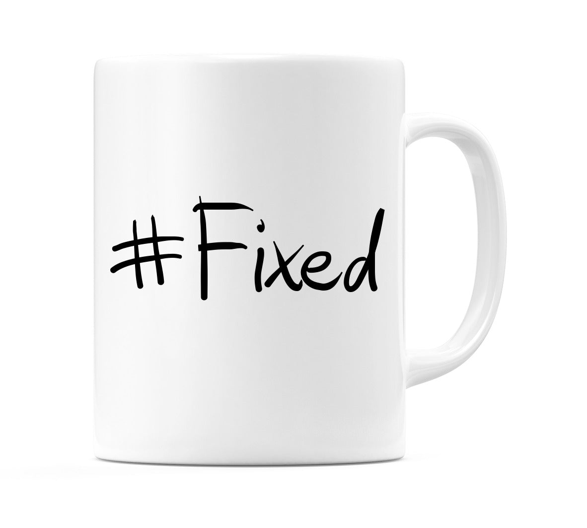 #Fixed Mug