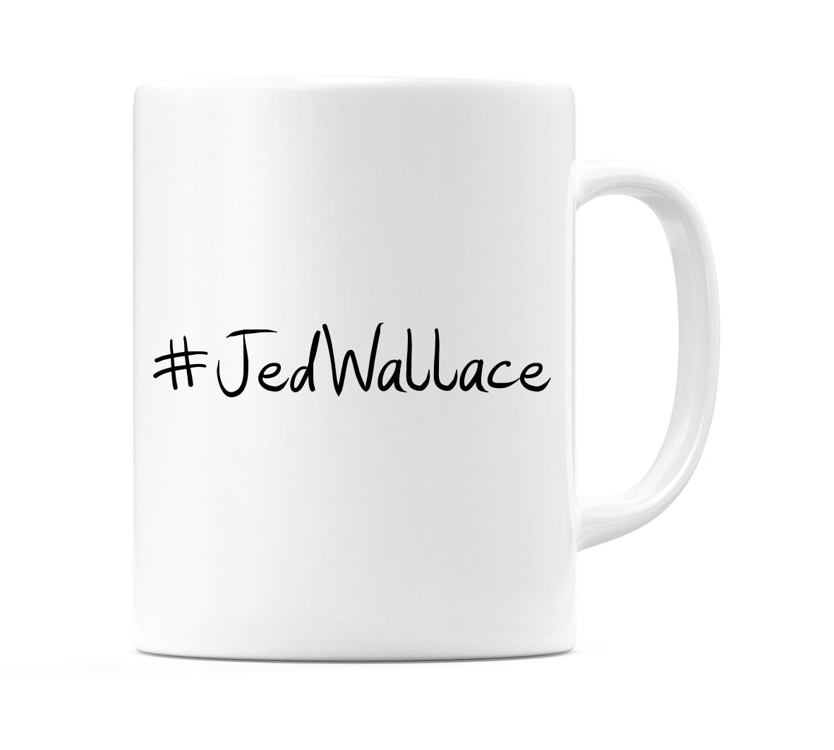 #JedWallace Mug