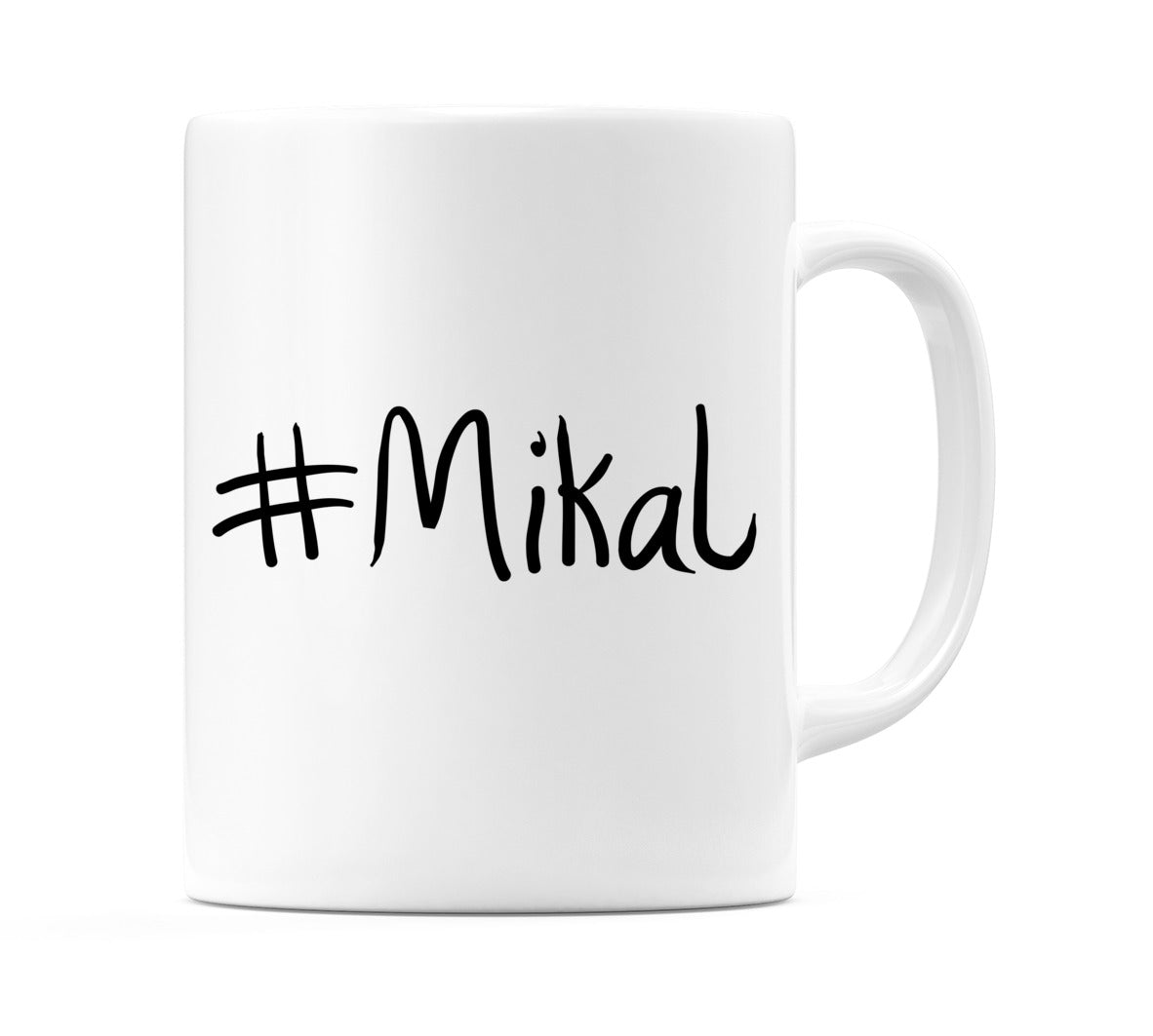 #Mikal Mug