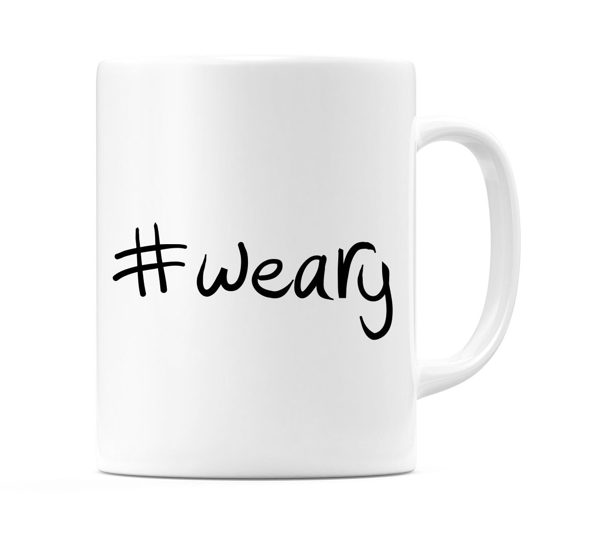 #weary Mug
