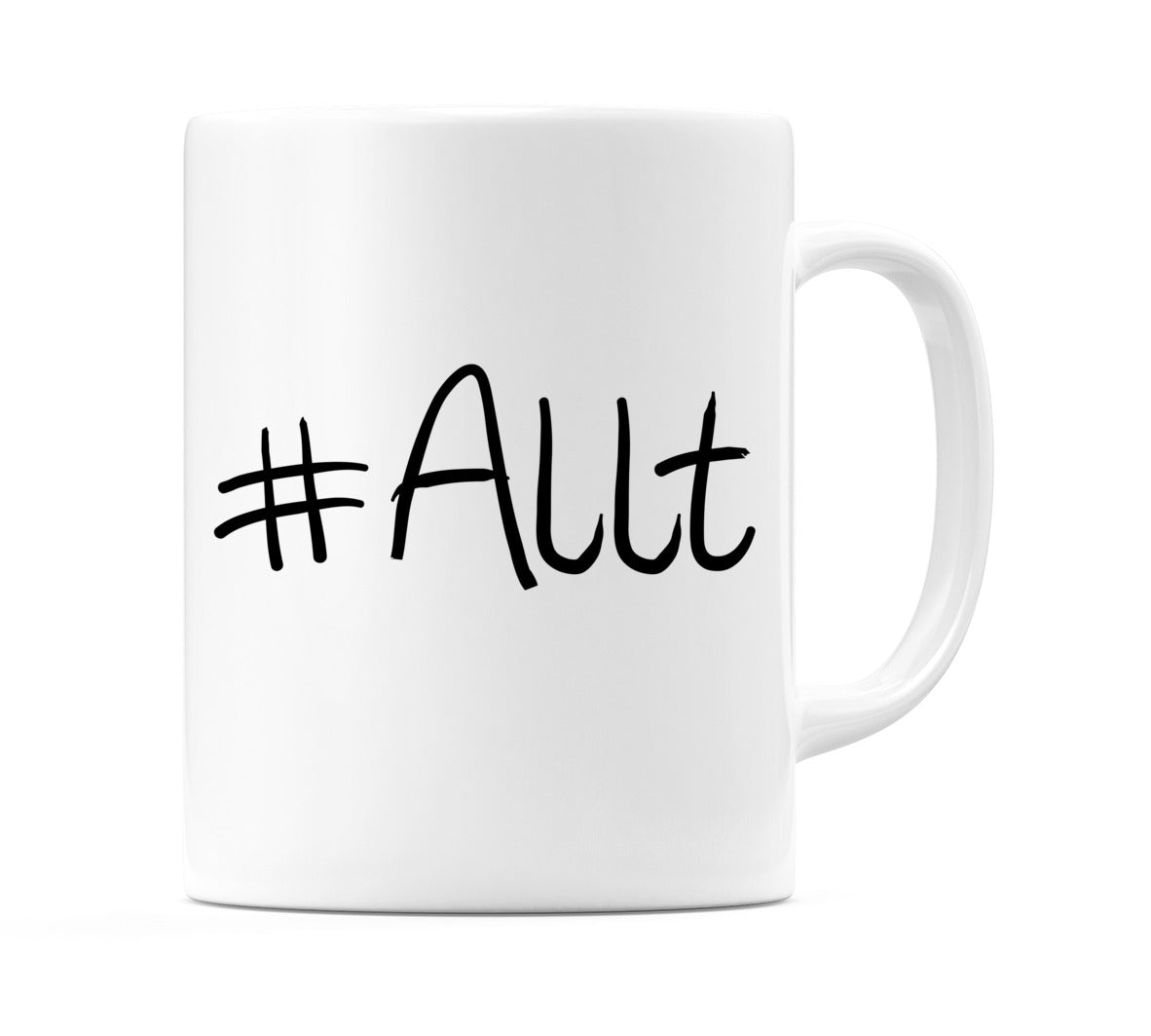 #Allt Mug