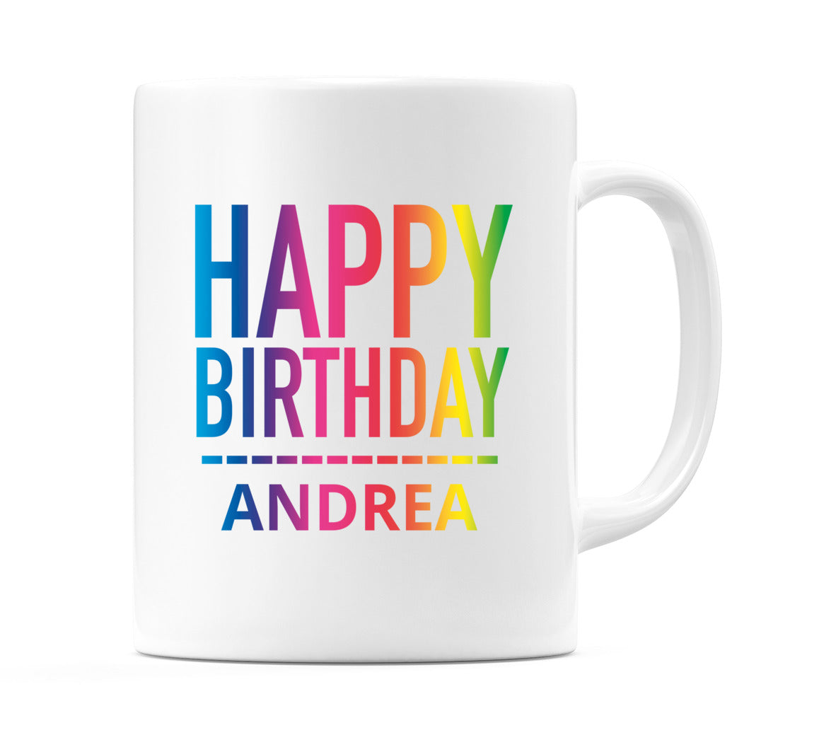 Happy Birthday Andrea (Rainbow) Mug Cup by WeDoMugs