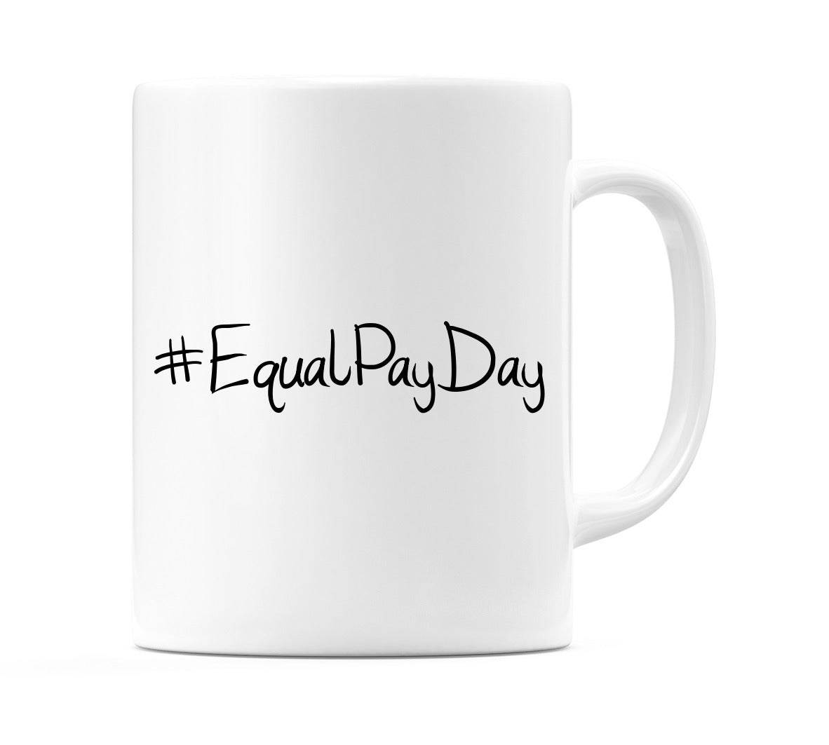 #EqualPayDay Mug