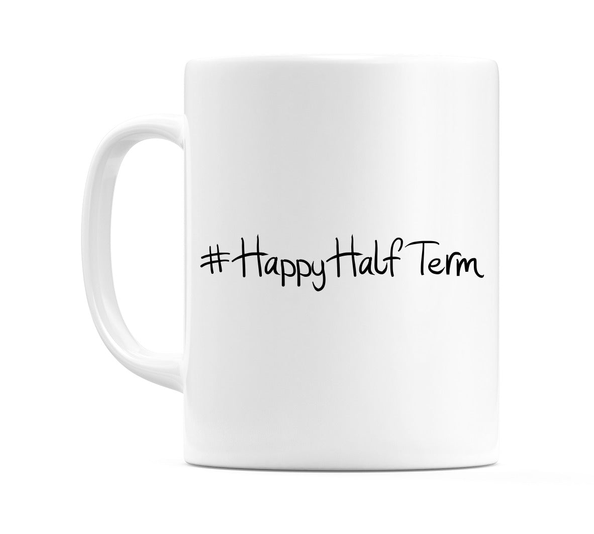 #HappyHalfTerm Mug
