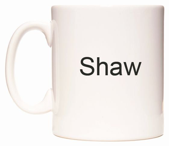This mug features Shaw