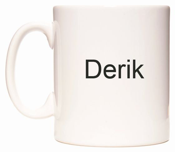 This mug features Derik