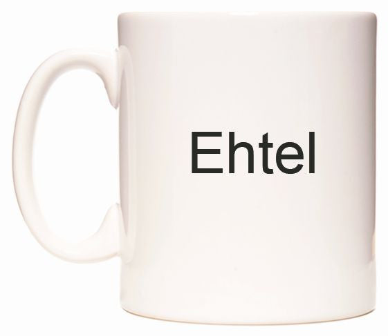 This mug features Ehtel