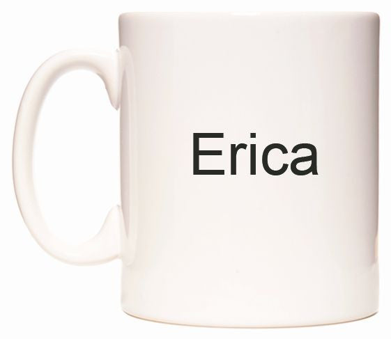 This mug features Erica