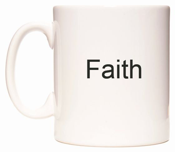 This mug features Faith