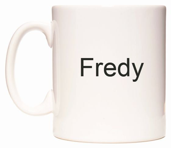 This mug features Fredy
