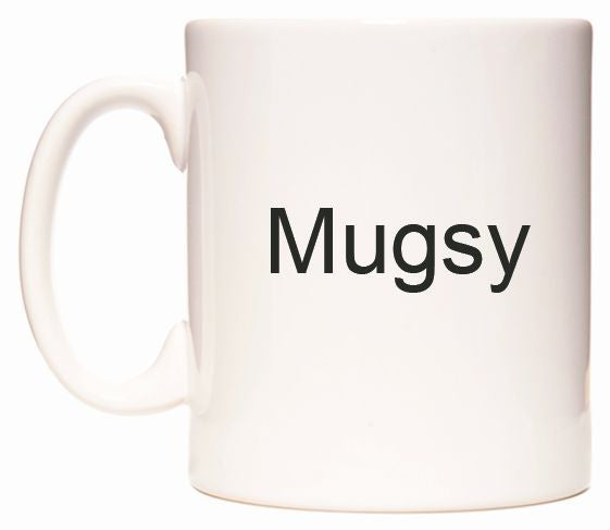 This mug features Mugsy