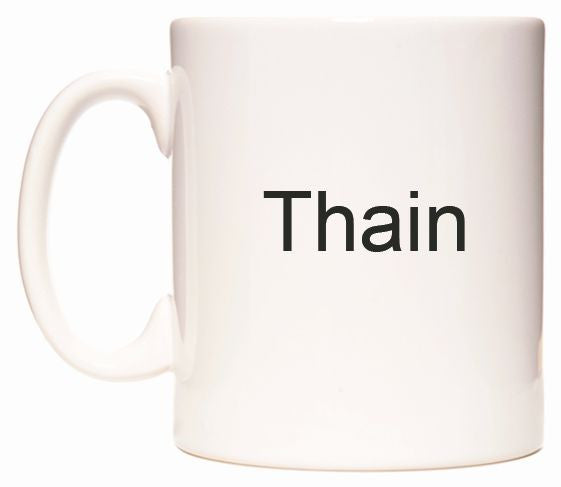 This mug features Thain