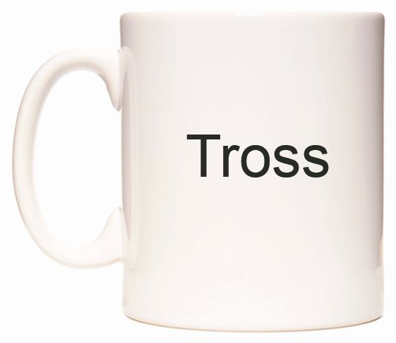 This mug features Tross