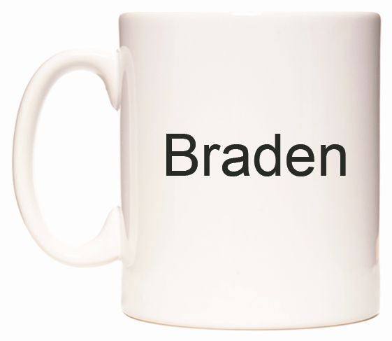 This mug features Braden