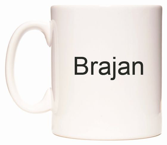 This mug features Brajan