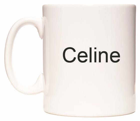 This mug features Celine