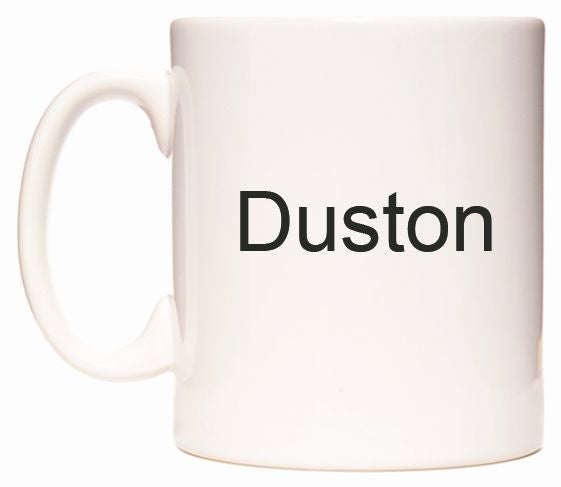 This mug features Duston